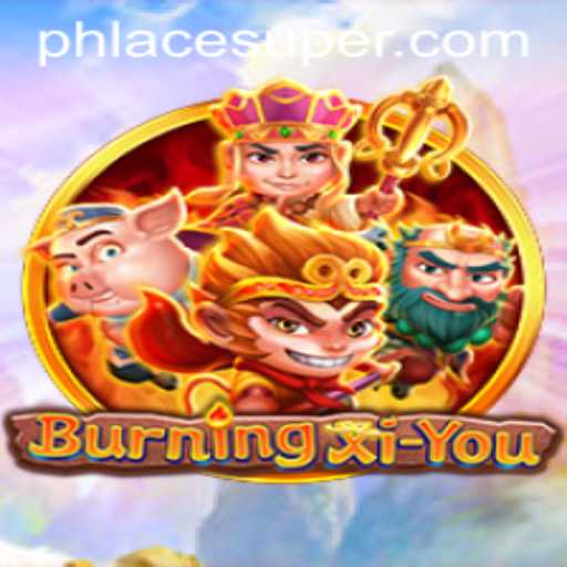 Discover the Exciting World of BurningXiYou: A Blend of Adventure and Strategy